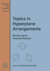 Topics in Hyperplane Arrangements - Book