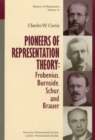 Pioneers of Representation Theory : Frobenius, Burnside, Schur, and Brauer - eBook