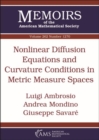 Nonlinear Diffusion Equations and Curvature Conditions in Metric Measure Spaces - Book