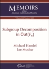 Subgroup Decomposition in $\mathrm {Out}(F_n)$ - Book