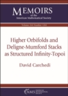 Higher Orbifolds and Deligne-Mumford Stacks as Structured Infinity-Topoi - Book