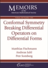 Conformal Symmetry Breaking Differential Operators on Differential Forms - Book