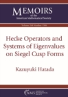Hecke Operators and Systems of Eigenvalues on Siegel Cusp Forms - Book