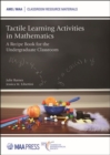 Tactile Learning Activities in Mathematics : A Recipe Book for the Undergraduate Classroom - Book