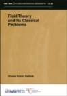 Field Theory and Its Classical Problems - Book
