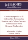 On the Asymptotics to all Orders of the Riemann Zeta Function and of a Two-Parameter Generalization of the Riemann Zeta Function - Book