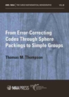 From Error-Correcting Codes Through Sphere Packings to Simple Groups - Book