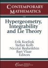 Hypergeometry, Integrability and Lie Theory - Book