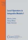 Local Operators in Integrable Models I - Book