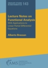 Lecture Notes on Functional Analysis : With Applications to Linear Partial Differential Equations - Book