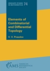 Elements of Combinatorial and Differential Topology - Book