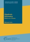 Algebraic Geometry : Notes on a Course - Book