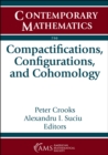 Compactifications, Configurations, and Cohomology - eBook