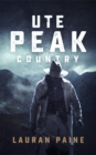 Ute Peak Country - eBook