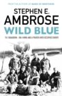 Wild Blue : 741 Squadron: On A Wing And A Prayer Over Occupied Europe - eBook