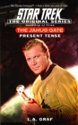 The Janus Gate One: Present Tense : Star Trek The Original Series - eBook