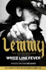 White Line Fever : Lemmy: The Autobiography - eBook