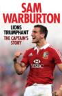 Lions Triumphant : The Captain's Story - eBook
