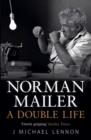 Norman Mailer : A Double Life - eBook