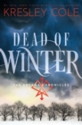Dead of Winter : The Arcana Chronicles Book 3 - eBook