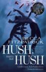 Hush, Hush : Includes Hush, Hush and Crescendo Parts 1 & 2 - Book
