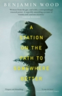 A Station on the Path to Somewhere Better - Book
