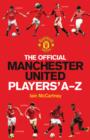 The Official Manchester United Players' A-Z - Book