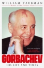 Gorbachev : His Life and Times - eBook