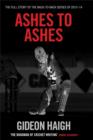 Ashes to Ashes : The Story of the Back-to-Back Series of 2013-14 - eBook