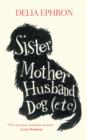 Sister Mother Husband Dog (etc) - Book