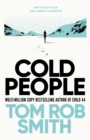 Cold People : From the multi-million copy bestselling author of Child 44 - Book