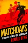 Matchdays : The Hidden Story of the Bundesliga - eBook