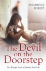 The Devil on the Doorstep : My Escape From a Satanic Sex Cult - eBook