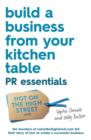 Build a Business From Your Kitchen Table: PR Essentials - eBook