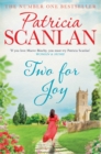 Two For Joy : Warmth, wisdom and love on every page - if you treasured Maeve Binchy, read Patricia Scanlan - eBook
