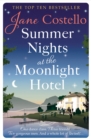 Summer Nights at the Moonlight Hotel : An enemies-to-lovers, forced proximity rom-com that will warm your heart and make you laugh out loud! - Book