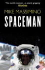 Spaceman : An Astronaut's Unlikely Journey to Unlock the Secrets of the Universe - eBook