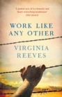 Work Like Any Other : Longlisted for the Man Booker Prize 2016 - Book