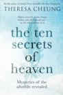 The Ten Secrets of Heaven : Mysteries of the afterlife revealed - eBook