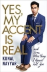 YES MY ACCENT IS REAL TR - Book