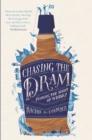 Chasing the Dram : Finding the Spirit of Whisky - eBook