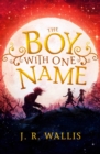 The Boy With One Name - Book