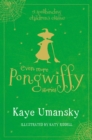 Even More Pongwiffy Stories : The Pantomime and The Spellovision Song Contest and Back on Track - Book