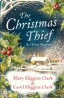 The Christmas Thief & other stories : Three delightful stories for the Christmas Season! - eBook