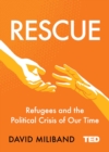 Rescue : Refugees and the Political Crisis of Our Time - eBook