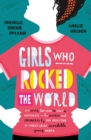Girls Who Rocked The World - Book