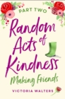 Random Acts of Kindness - Part 2 : Making Friends - eBook
