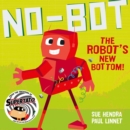 No-Bot the Robot's New Bottom - Book