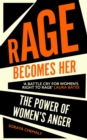 Rage Becomes Her - Book