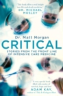Critical : Stories from the front line of intensive care medicine - Book
